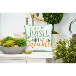 C&F Home 10" X 10" Part Irish All Trouble Embroidered Throw Pillow